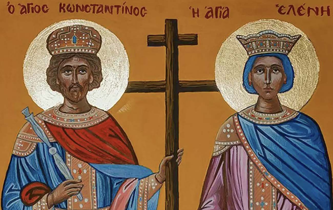 Αγίου Κωνσταντίνου και Ελένης: Σήμερα 21 Μαϊου, η λαμπρή εορτή-ορόσημο της Ορθοδοξίας