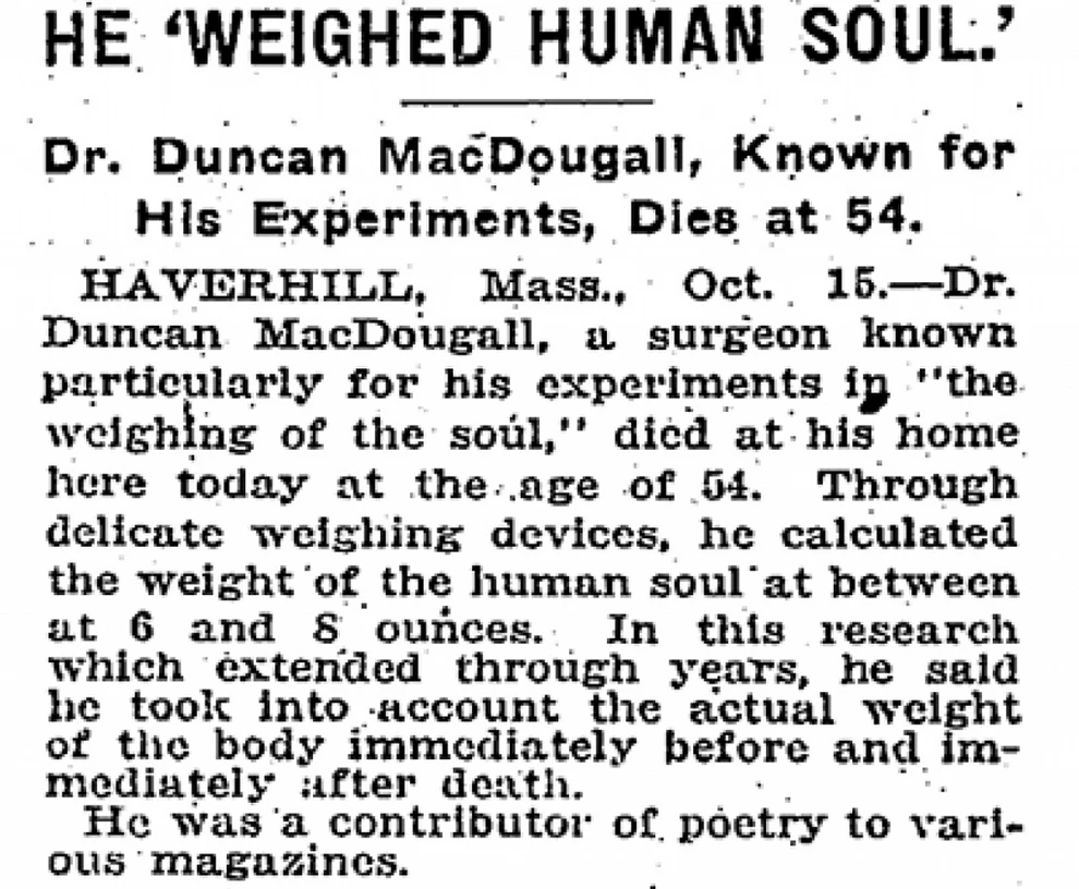 Μήπως η ψυχή του ανθρώπου ζυγίζει 21 γραμμάρια; 7 Μήπως η ψυχή του ανθρώπου ζυγίζει 21 γραμμάρια;