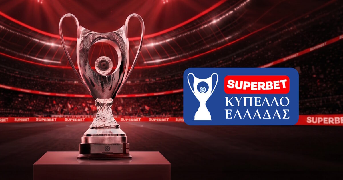 Superbet Μεγάλος Χορηγός του Κυπέλλου Ελλάδος και του Super Cup 1 Superbet Μεγάλος Χορηγός του Κυπέλλου Ελλάδος και του Super Cup
