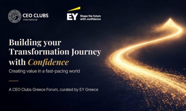 CEO Clubs Greece Forum τον Νοέμβριο 2026: Πώς ο μετασχηματισμός γίνεται αξία