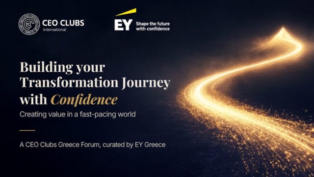 CEO Clubs Greece Forum τον Νοέμβριο 2026: Πώς ο μετασχηματισμός γίνεται αξία